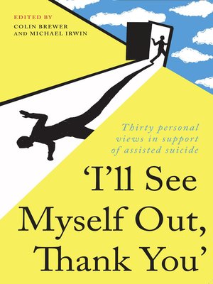 cover image of "I'll See Myself Out, Thank You"
